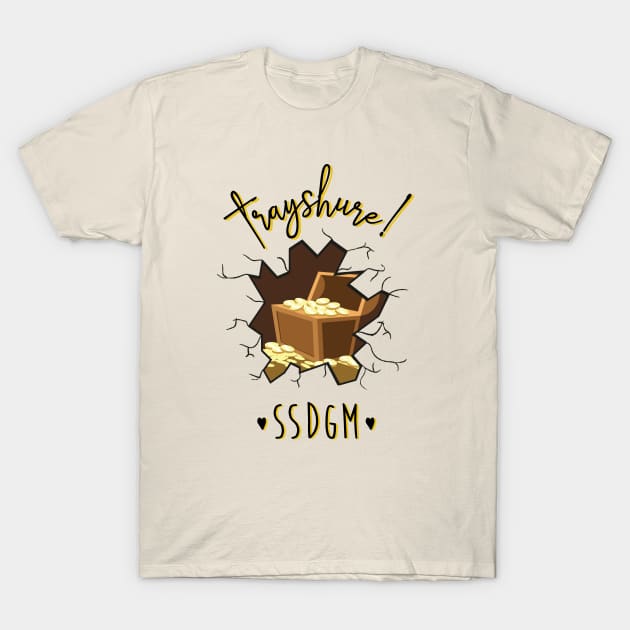 Trayshure! SSDGM T-Shirt by Peebs